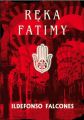 Falcones I.: "Ręka Fatimy"